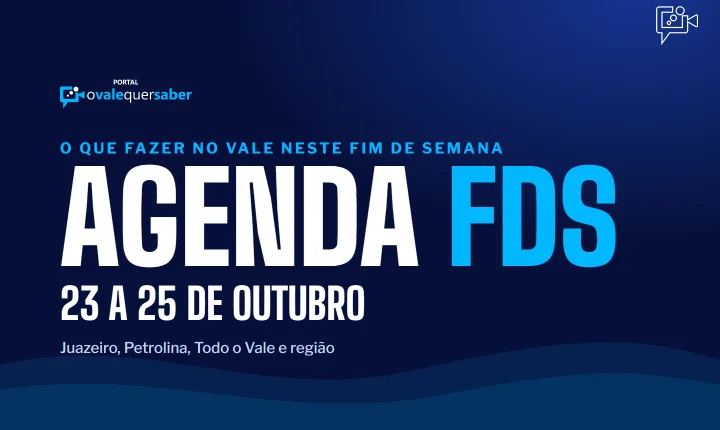 Agenda FDS: o que fazer em Juazeiro, Petrolina e no Vale de 23 a 25 de outubro